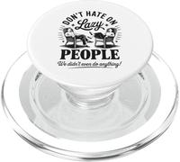 Funny Lazy People Don't Hate We Did Nothing Retro Humor Perezoso PopSockets PopGrip para MagSafe