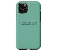 Funny Lazy Person Humor AI Cant Replace me I Am Useless Carcasa para iPhone 11 Pro