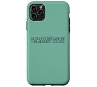 Funny Lazy Person Humor AI Cant Replace me I Am Useless Carcasa para iPhone 11 Pro MAX