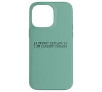 Funny Lazy Person Humor AI Cant Replace me I Am Useless Carcasa para iPhone 14 Pro MAX