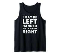 Funny Left Handed Sarcastic Fun For Left Handed People Camiseta sin Mangas