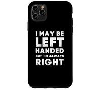 Funny Left Handed Sarcastic Fun For Left Handed People Carcasa para iPhone 11 Pro MAX