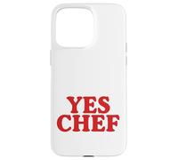 Funny Let Me Hear You Say Yes Chef | Chef Chef de Cocina Cocinero Carcasa para iPhone 15 Pro MAX