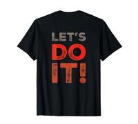 Funny Let's Do It Mensajes de Texto Divertidos Citas Divertidas de Humor Camiseta