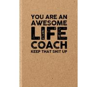 Funny Life Coach Gift: Funny Notebook | Appreciation Journal Idea for Coworker