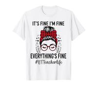 Funny Lit Teacher It's Fine I'm Fine Everything Fine Camiseta