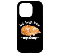 Funny Live Laugh Leave Me Alone Nap Sleep Orange Tabby Lover Carcasa para iPhone 15 Pro