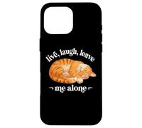 Funny Live Laugh Leave Me Alone Nap Sleep Orange Tabby Lover Carcasa para iPhone 16 Pro MAX
