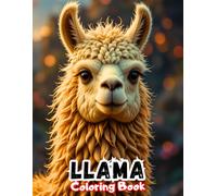 Funny Llama Coloring Book for Kids: Silly Llamas & Playful Farm Animal Scenes! (FARM ANIMALS COLORING BOOKS)