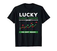 Funny lucky forex trading shirt do not wash Camiseta