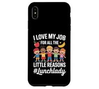 Funny Lunchlady I Love My Job Little Reasons Humor Dicho Carcasa para iPhone XS MAX