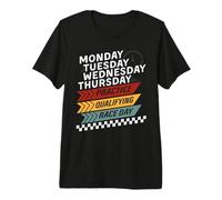 Funny Lunes Martes Jueves Práctica Día de la Carrera Clasificatoria Camiseta Premium