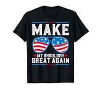 Funny Make My Shoulder Great Again Cirugía de Hombro Recuperación Camiseta