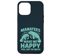 Funny Manatee - Hazme feliz si no eres tan amante del mar Carcasa para iPhone 12 Pro Max