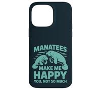 Funny Manatee - Hazme feliz si no eres tan amante del mar Carcasa para iPhone 14 Pro Max