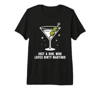 Funny Martini Cocktail Just A Girl Who Loves Dirty Martinis Camiseta Premium
