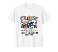 Funny Matching Family Cruise Crew Most Likely to Firefighter Camiseta