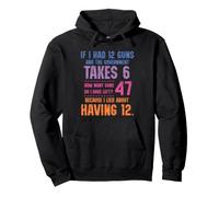 Funny Math Amendment If I Had 12 Guns Government Takes 6 Sudadera con Capucha