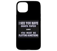 Funny Math I See Graph Paper You Must be planteando algo Carcasa para iPhone 15 Plus