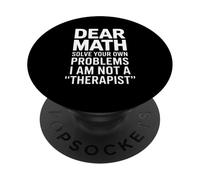 Funny Math Resolve Problem Not Therapist Statement Mujeres Hombres PopSockets PopGrip Adhesivo
