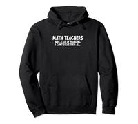 Funny math teacher, student, statement Sudadera con Capucha