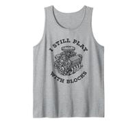Funny Mechanic I Still Play With Blocks Engine Repair Shop Camiseta sin Mangas