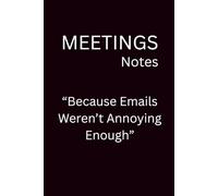 Funny Meeting Notebook, Office Humor Journal with Quotes: Secret Santa Christmas Gift for Coworkers