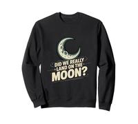 Funny Meme Moon Landing | Humor Espacial sarcástico engaño Apolo Sudadera