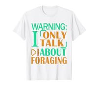 Funny Men Nature Warning Solo Hablo de forrajear Camiseta