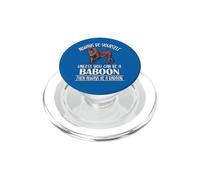 Funny Mens Womens Boy Always Be Yourself Unless Baboon Lover PopSockets PopGrip para MagSafe
