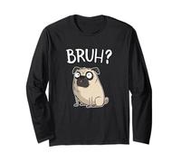 Funny Mens Womens Kids Cartoon Bruh Pug Dog Lover Manga Larga