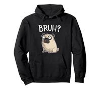 Funny Mens Womens Kids Cartoon Bruh Pug Dog Lover Sudadera con Capucha