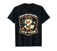 Funny Mess with The HONK You Get The BONK Camiseta