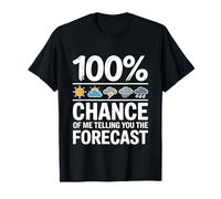 Funny Meteorology Gift Weather Enthusiasts Cool Weatherman Camiseta