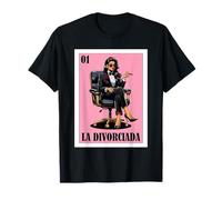 Funny Mexican Design for Single Women - La Divorciada Camiseta
