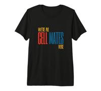 Funny Microbiology Pun Somos Todos compañeros de celda aquí Camiseta Premium