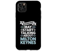 Funny Milton Keynes Warning puede comenzar a hablar de Milton Carcasa para iPhone 11 Pro Max