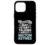Funny Milton Keynes Warning puede comenzar a hablar de Milton Carcasa para iPhone 16 Pro Max