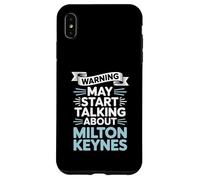 Funny Milton Keynes Warning puede comenzar a hablar de Milton Carcasa para iPhone XS Max