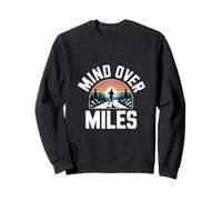 Funny Mind Over Miles Diciendo Motivación del Corredor Sudadera