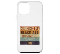 Funny Minding Mi Negra Culo Negocio Continuar Negro Historia Carcasa para iPhone 12 Mini