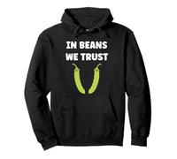 Funny Minimalist Bean Vegetable qupte in Beans We Trust Sudadera con Capucha