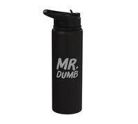 Funny Mister Dumb Mensajes de texto divertidos Citas divertidas de humor Stainless Steel Insulated Water Bottle
