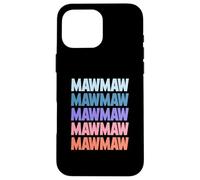 Funny Modern Repeated Text Design Mawmaw Grandmother Carcasa para iPhone 16 Pro MAX