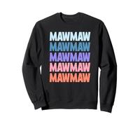 Funny Modern Repeated Text Design Mawmaw Grandmother Sudadera