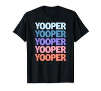 Funny Modern Repeated Text Design Yooper Upper Michigan Camiseta