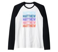 Funny Modern Repetitive Text Design First Name Matthew Camiseta Manga Raglan