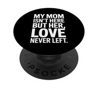 Funny Mom Love Never Left Emocional Dicho PopSockets PopGrip Adhesivo