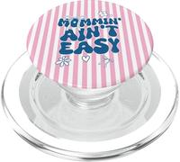 Funny Mom Quote Mommin AIN’t Easy Meme PopSockets PopGrip para MagSafe