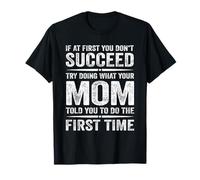 Funny Mom Super Si Al Primero No Tienes Éxito Haciendo Lo Que Mamá Camiseta